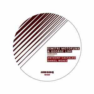 Dimitri Motofunk & George Libe - Circuit mp3 album