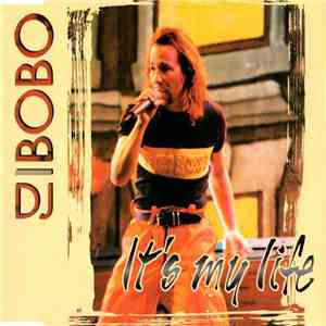 DJ Bobo - It's My Life mp3 album
