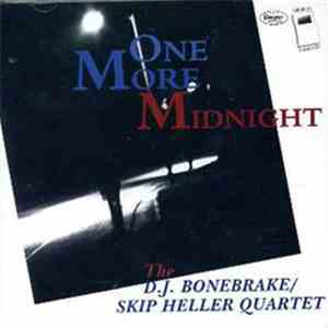 D.J. Bonebrake / Skip Heller Quartet - One More Midnight mp3 album