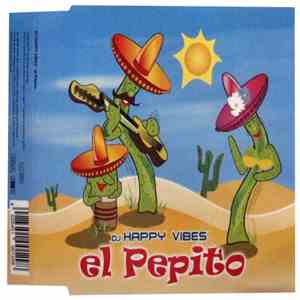 DJ Happy Vibes - El Pepito mp3 album