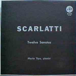 Domenico Scarlatti, Maria Tipo - 12 Sonatas mp3 album