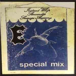 E - Instant Whip Stewardess Sausage Accessory mp3 album