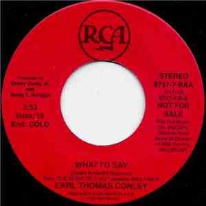 Earl Thomas Conley - What I'd Say mp3 album