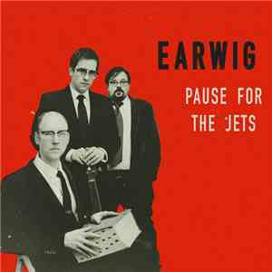 Earwig  - Pause For The Jets mp3 album