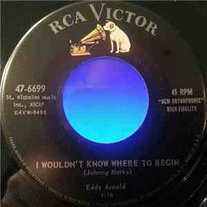 Eddy Arnold - I Wouldn't Know Where To Begin mp3 album