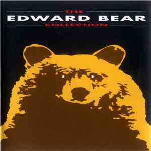 Edward Bear - The Edward Bear Collection mp3 album