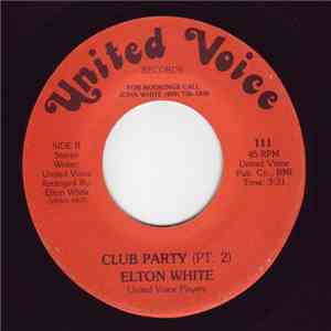 Elton White / United Voice Players - Club Party mp3 album