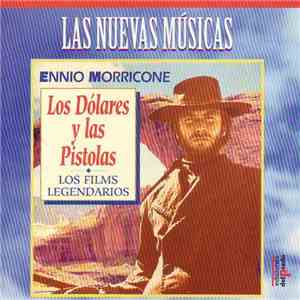 Ennio Morricone - Los Dólares Y Las Pistolas mp3 album
