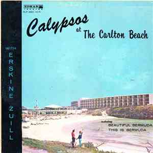 Erskine Zuill - Calypsos At The Carlton Beach mp3 album