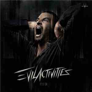 Evil Activities - It's OK mp3 album