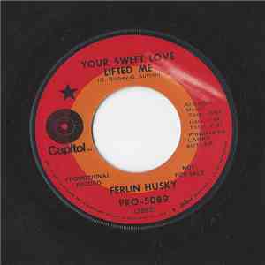 Ferlin Husky - Your Sweet Love Lifted Me mp3 album