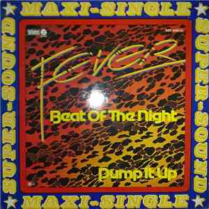 Fever  - Beat Of The Night / Pump It Up mp3 album