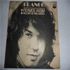 Franco  - Ficamos Assim / Mulher De Malandro mp3 album