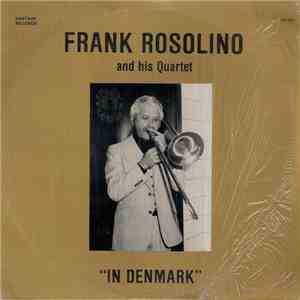 Frank Rosolino And His Quartet - In Denmark mp3 album