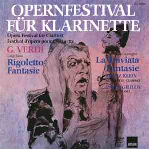 Franz Klein / Pavel Gililov - Opernfestival Für Klarinette mp3 album
