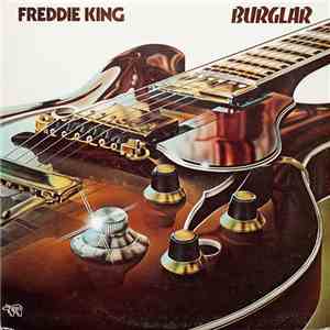 Freddie King - Burglar mp3 album