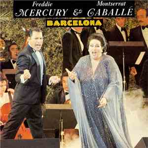 Freddie Mercury & Montserrat Caballé - Barcelona mp3 album