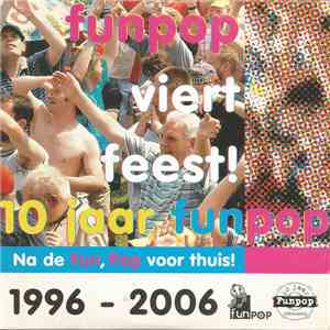 Freek de Jonge - Funpop 10 Jaar 1996-2006 mp3 album