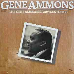 Gene Ammons - The Gene Ammons Story: Gentle Jug mp3 album