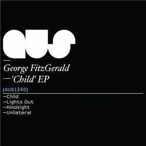 George FitzGerald - Child EP mp3 album