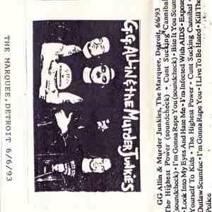 GG Allin & The Murder Junkies - The Marquee, Detroit 6/6/93 mp3 album