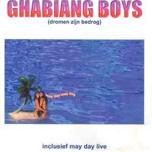 Ghabiang Boys - Dromen Zijn Bedrog mp3 album