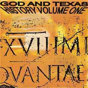 God And Texas - History Volume One mp3 album