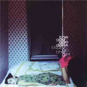 Goo Goo Dolls - Dizzy Up The Girl mp3 album