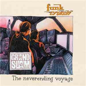 Grand Slam - Funk Cruisin' - The Neverending Voyage mp3 album