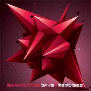 Grandchaos - Days+Memories mp3 album
