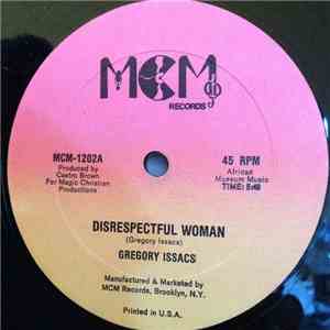 Gregory Isaacs - Disrespectful Woman mp3 album