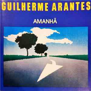 Guilherme Arantes - Amanhã mp3 album