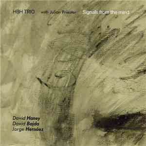 HBH Trio With Julian Priester - Signals From The Mind mp3 album