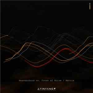 Heavenchord vs Freak Of Noize - Matrix mp3 album