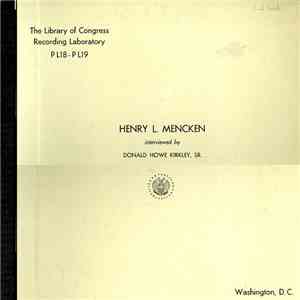 Henry L. Mencken - Henry L. Mencken Interviewed By Donald Howe Kirkley, Sr. mp3 album