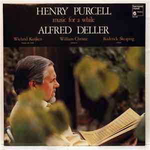 Henry Purcell - Alfred Deller, Wieland Kuijken, William Christie, Roderick Skeaping - Music For A While mp3 album