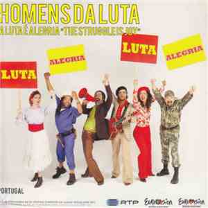 Homens Da Luta - A Luta É Alegria "The Struggle Is Joy" mp3 album