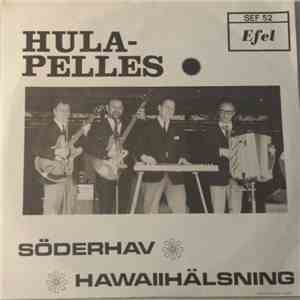 Hula Pelles - Söderhavet / Hawaiihälsning mp3 album