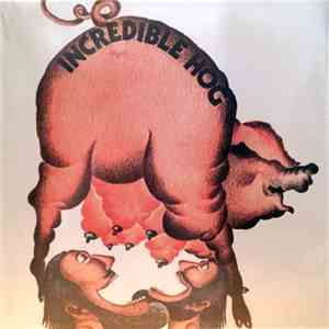 Incredible Hog - Incredible Hog mp3 album