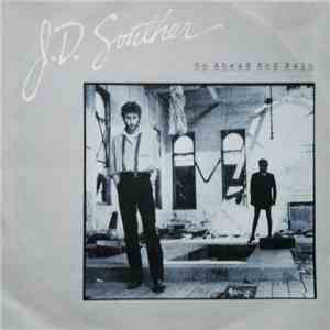 J. D. Souther - Go Ahead And Rain mp3 album