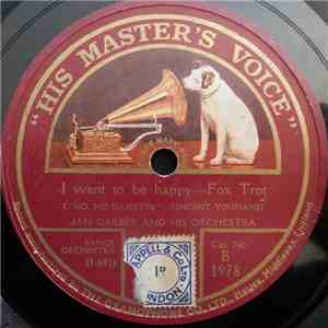 Jan Garber And His Orchestra / The Benson Orchestra Of Chicago - I Want To Be Happy / Tea For Two mp3 album