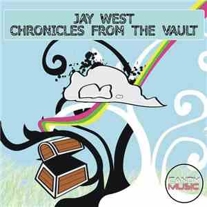 Jay West - Chronicles From The Vault mp3 album