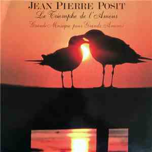 Jean-Pierre Posit - Le Triomphe De L'mour mp3 album