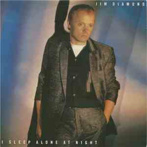Jim Diamond - I Sleep Alone At Night mp3 album