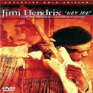 Jimi Hendrix - Hey Joe - Live Performances & Rare Interviews mp3 album