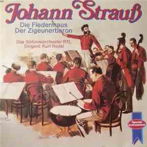 Johann Strauss Jr. − Das Sinfonieorchester RTL Dirigent: Kurt Redel - Die Fledermaus/Der Zigeunerbaron (Instrumental) mp3 album