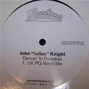 John "Julius" Knight - Dancin' In Paradise mp3 album