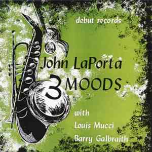 John LaPorta - 3 Moods mp3 album