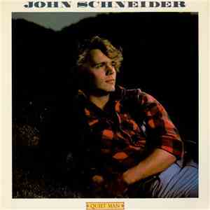 John Schneider - Quiet Man mp3 album