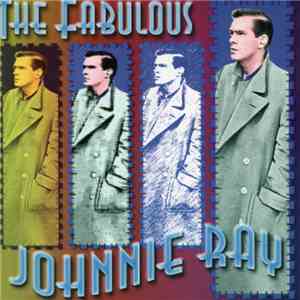Johnnie Ray - The Fabulous Johnnie Ray mp3 album